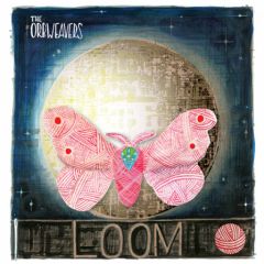 The Orbweavers - Loom, Gen. 2012 The Orbweavers - Loom