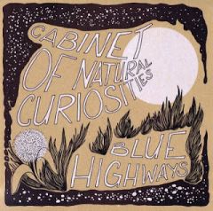Cabinet of Natural Curiosities - Blue Highway