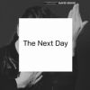 David Bowie - The Next Day, Mar. 2013 David Bowie - The Next Day