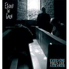 Eyeless in Gaza - Everyone Feels Like a Stranger, Mag. 2012 Eyeless in Gaza - Everyone Feels Like a Stranger