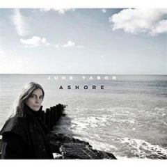 June Tabor - Ashore, Mar. 2012 June Tabor - Ashore