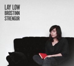 Lay Low - Brostinn Strengur, Apr. 2012 Lay Low - Brostinn Strengur