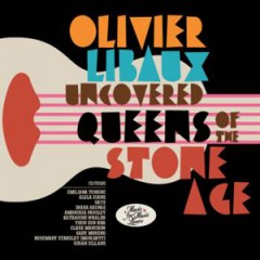 Olivier Libaux - Uncovered Queens of The Stone Age