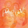 Powerdove - Do You Burn?, Apr. 2013 Powerdove - Do You Burn?