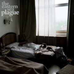 The Eastern Sea - Plague