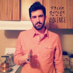 Tyler Butler - Violence