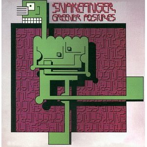 Snakefinger - Greener Postures